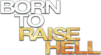 Born to Raise Hell