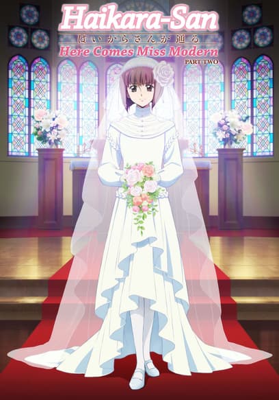 Haikara-San: Here Comes Miss Modern: Part 2 (Subtitled)