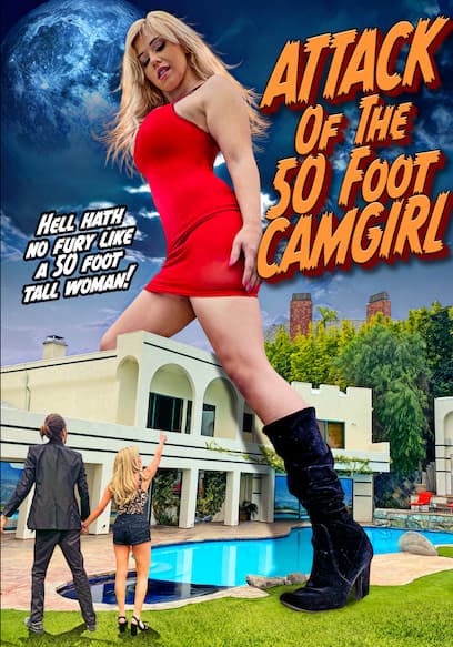 Attack of the 50 Foot Camgirl