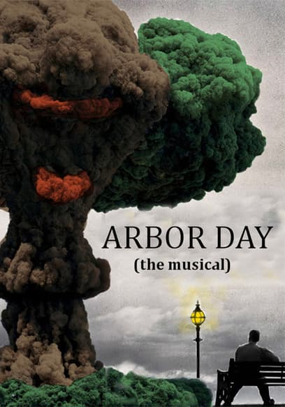 Arbor Day: The Musical