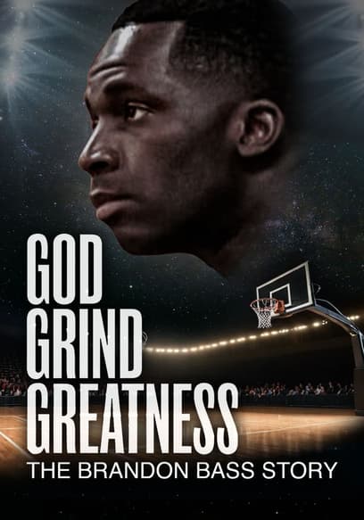 God Grind Greatness: The Brandon Bass Story poster