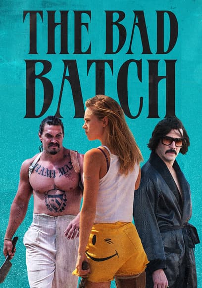 The Bad Batch poster