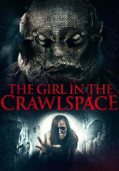 The Girl in the Crawlspace