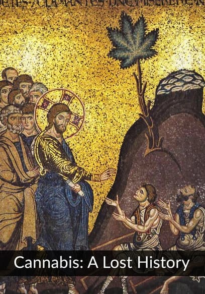 Cannabis: A Lost History