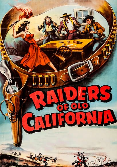 Raiders of Old California