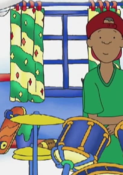 S04:E07 - Caillou Plays the Drums // Caillou's Marching Band // Caillou Sings poster