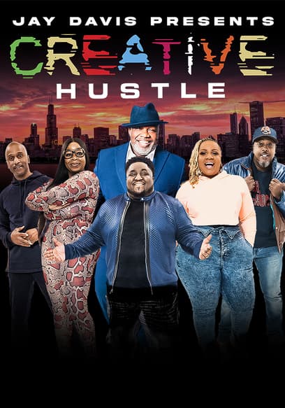 Jay Davis Presents: Creative Hustle