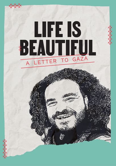Life Is Beautiful: A Letter to Gaza