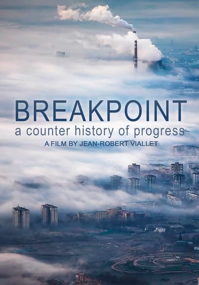 Breakpoint: A Counter-History of Progress poster