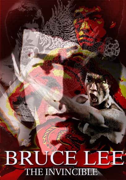 Bruce Lee the Invincible