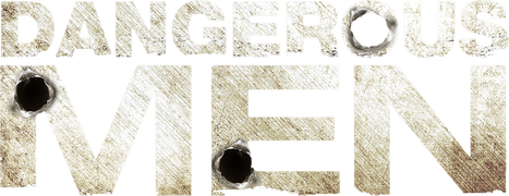 Dangerous Men