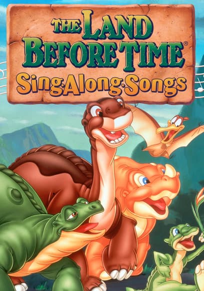 The Land Before Time: Sing Along Songs