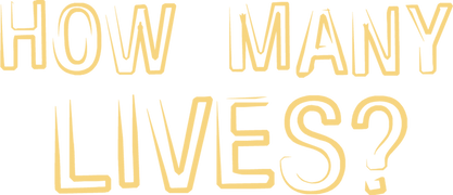 How Many Lives?