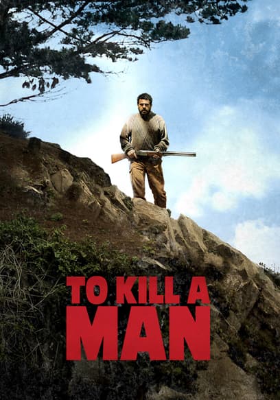 To Kill a Man