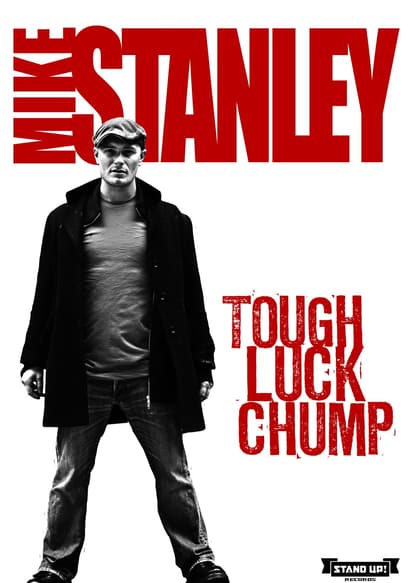 Mike Stanley: Tough Luck Chump
