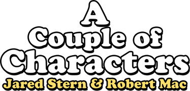 Jared & Robert: A Couple of Characters