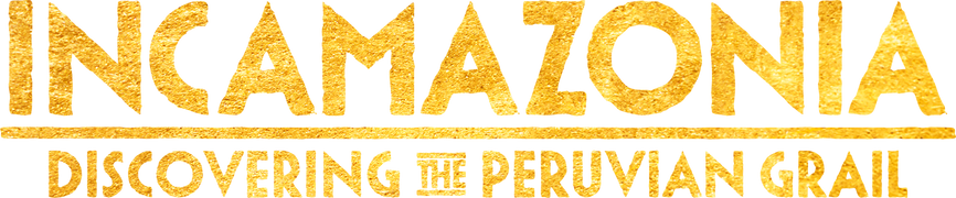 Incamazonia: Discovering the Peruvian Grail