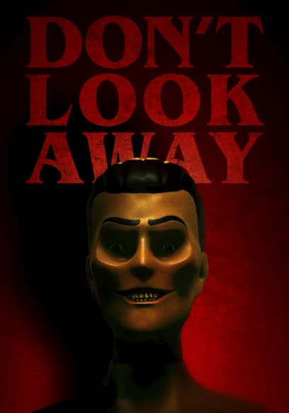 Don't Look Away