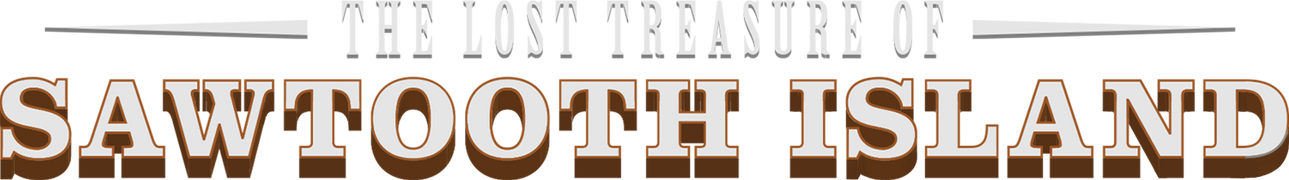 The Lost Treasure of Sawtooth Island