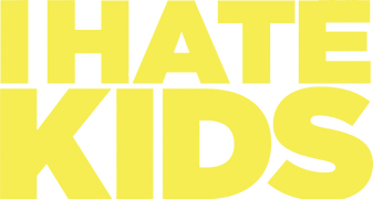 I Hate Kids