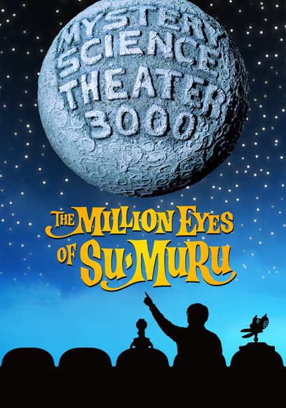 Mystery Science Theater 3000: The Million Eyes of Sumuru