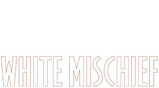 White Mischief