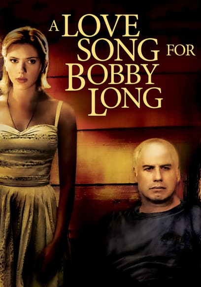 Love Song for Bobby Long