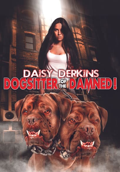 Daisy Derkins: Dog-Sitter of the Damned