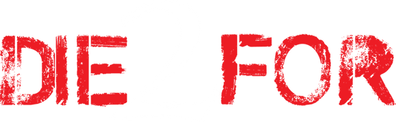 2 Die For