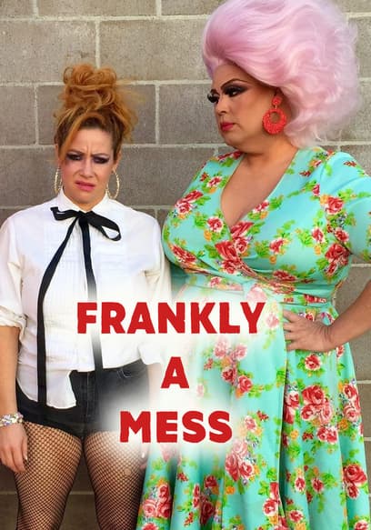 Frankly a Mess