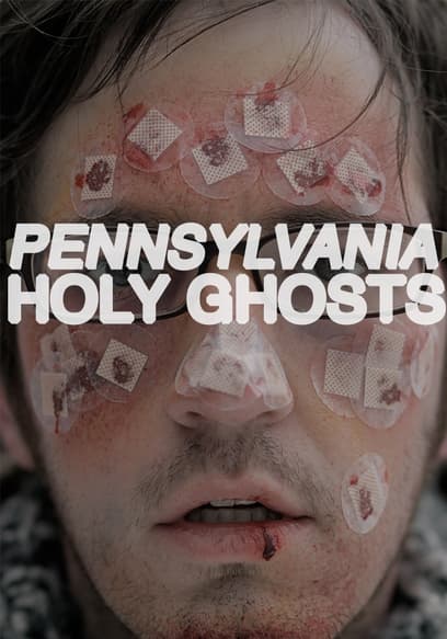 Pennsylvania Holy Ghosts