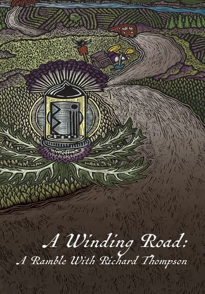 A Winding Road: A Ramble With Richard Thompson