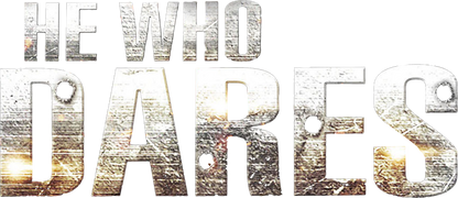 He Who Dares