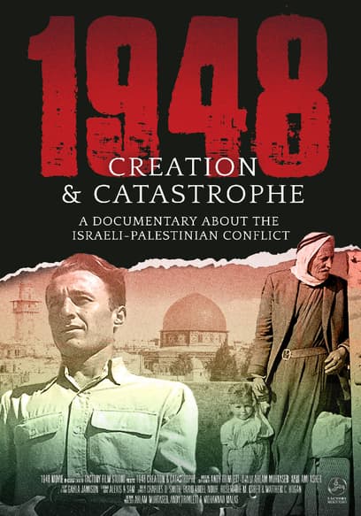 1948: Creation & Catastrophe