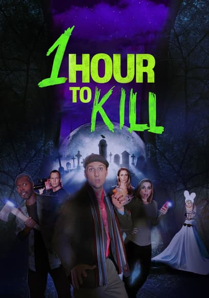 1 Hour to Kill