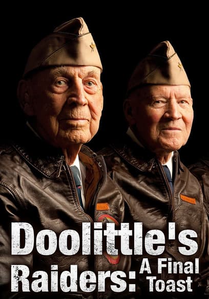 Doolittle's Raiders: A Final Toast