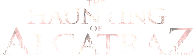 The Haunting of Alcatraz