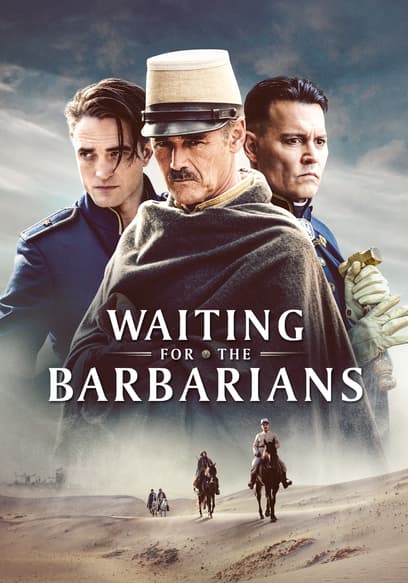 Watch Waiting for the Barbarians (2019) - Free Movies | Tubi