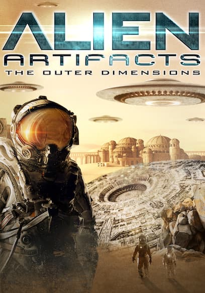 Alien Artifacts: The Outer Dimensions