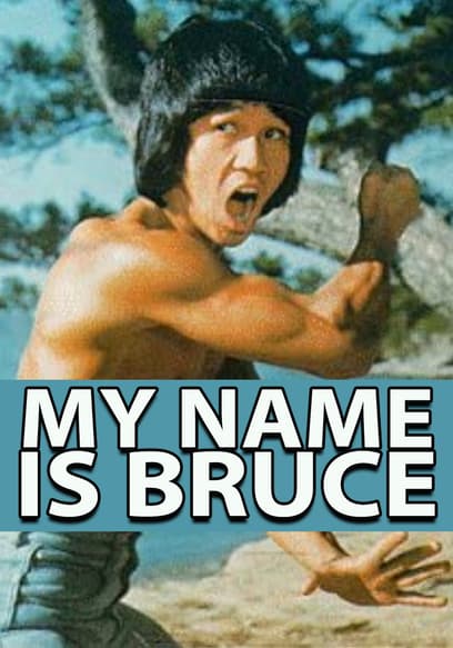 My Name Is Bruce