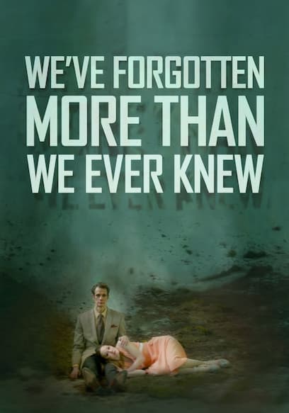 We've Forgotten More Than We Ever Knew