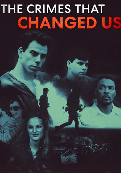 The Crimes That Changed Us
