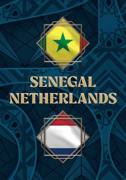 Senegal vs. Netherlands