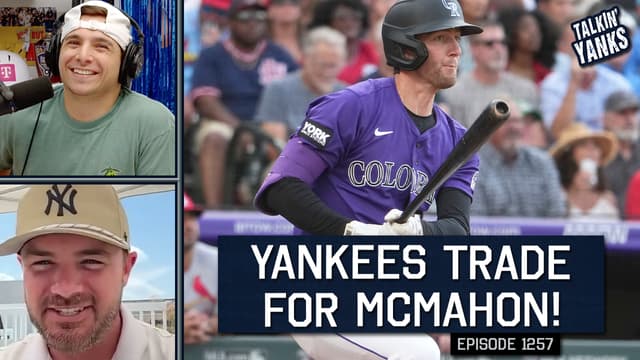 S2025:E1257 - Yankees Trade for Ryan McMahon Instant Reaction