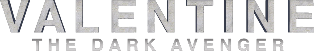 Valentine: The Dark Avenger