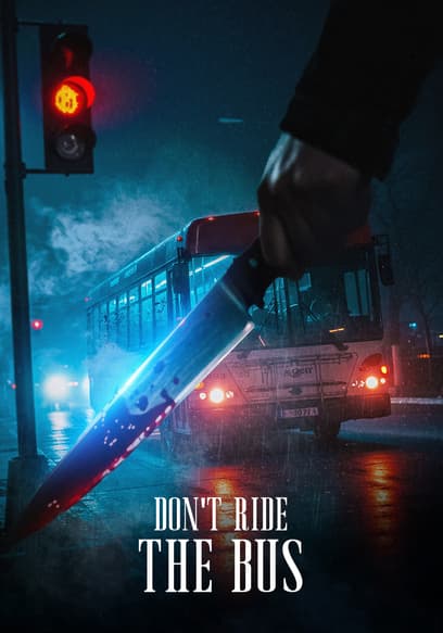 Don't Ride the Bus