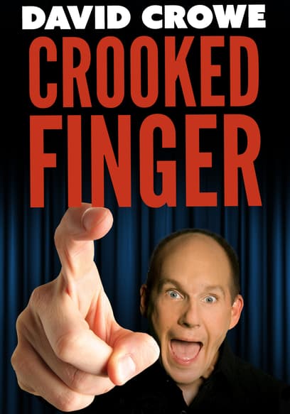 David Crowe: Crooked Finger