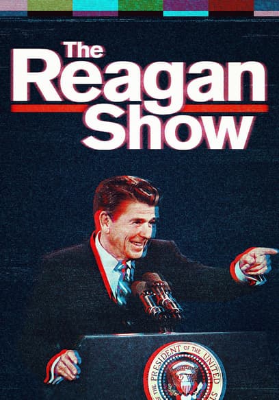 The Reagan Show