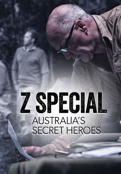 Z Special: Australia's Secret Heroes