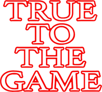 True to the Game